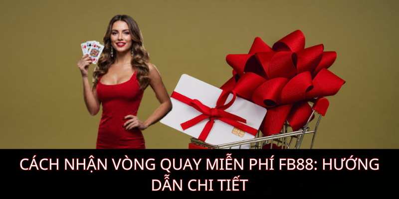 Cách nhận vòng quay miễn phí KUBET: Hướng dẫn chi tiết