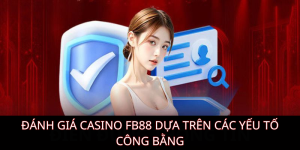 Đánh giá Casino KUBET dựa trên các yếu tố công bằng